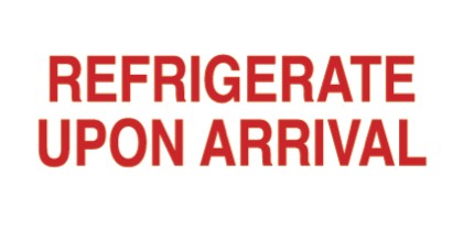2 x 4 Refrigerate Upon Arrival Label T240004